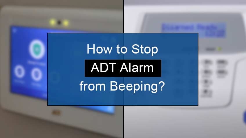how to stop adt alarm from beeping