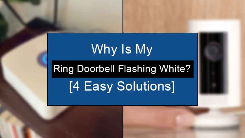 Why is my ring doorbell flashing white light?